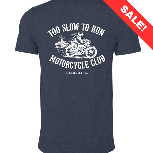 Too Slow To Run T-Shirt Endurolite